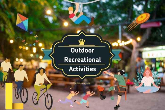 Examples of recreational activities